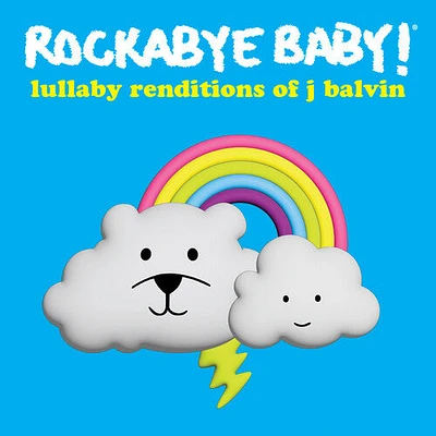 Rockabye Baby! - Lullaby Renditions Of J Balvin