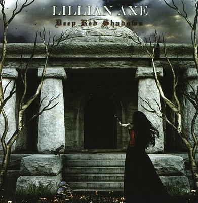 Lillian Axe - Deep Red Shadows