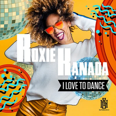 Roxie Kanada - I Love To Dance