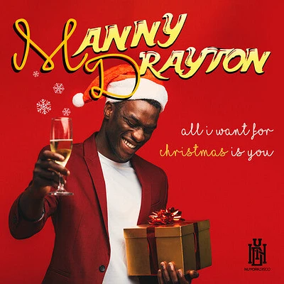 Manny Drayton - All I Want For Christmas Is You