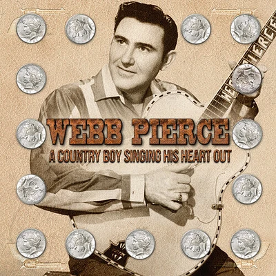 Webb Pierce - Country Boy Singing His Heart Out