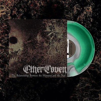 Ether Coven - The Relationship Between The Hammer And The Nail