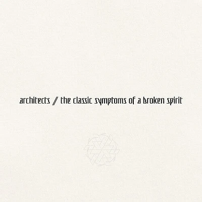 Architects - the classic symptoms of a broken spirit