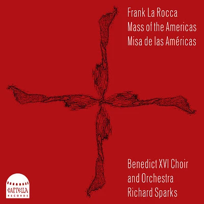 Rocca/ Benedict Xvi Choir & Orchestra - Mass of the Americas