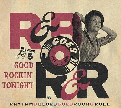 Rhythm & Blues Goes Rock & Roll 5: Good/ Various - Rhythm & Blues Goes Rock & Roll 5: Good Rockin' Tonight (Various Artists)