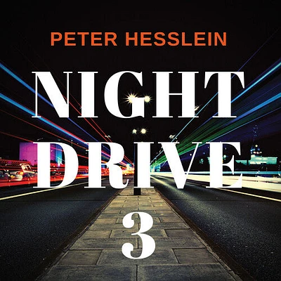 Peter Hesslein - Night Drive 3