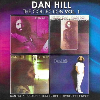 Dan Hill - Collection 1 / Sometimes When We Touch