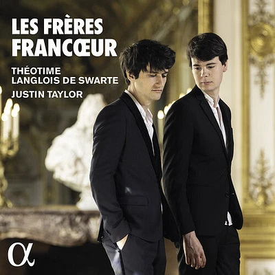 Francoeur/ Taylor/ Theotime Langlois De Swarte - Les Freres Francoeur