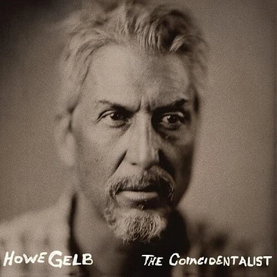 Howe Gelb - 'The Coincidentalist' and 'Dust Bowl'