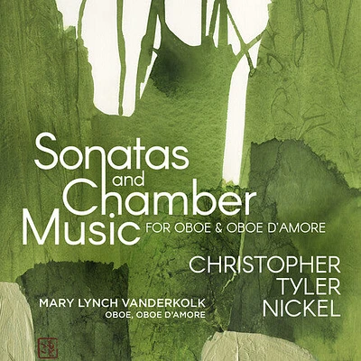 Nickel/ Mary Vanderkolk Lynch - Sonatas & Chamber Music For Oboe & Oboe Damore