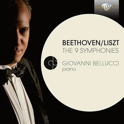 Beethoven/ Giovanni Bellucci - 9 Symphonies Transcribed for Piano By Liszt