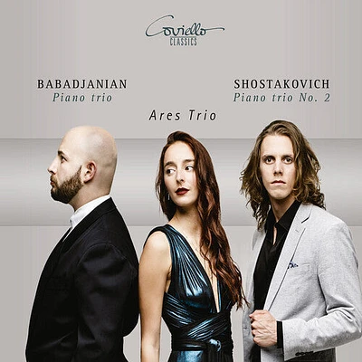 Babadjanian/ Shostakovich/ Ares Trio - Babadjanian: Piano Trio Shostakovich: Piano Trio No. 2