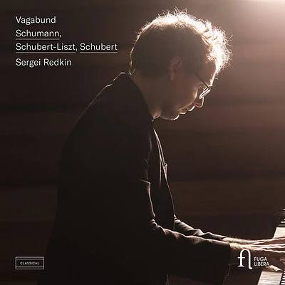 Liszt/ Schubert/ Schumann/ Sergei Redkin - Vagabund