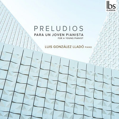 Campana/ Carro/ Diez - Preludios for a Young Pianist