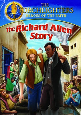 Torchlighters: The Richard Allen Story