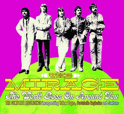 Mirage - World Goes On Around You: The Mirage Anthology 3