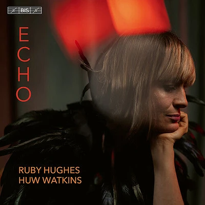 J.S. Bach / Hoad/ Pritchard/ Ruby Hughes - Echo songs across the ages