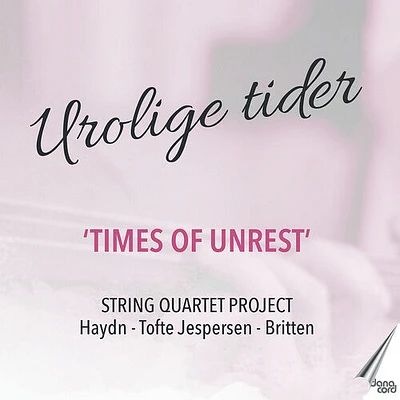 Britten/ Haydn/ Jespersen - Times of Unrest