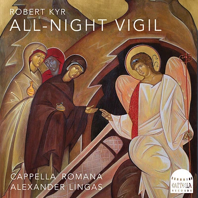 Kyr/ Cappella Romana - All-Night Vigil