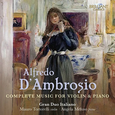 D'Ambrosio/ Gran Duo Italiano - Complete Music for Violin & Piano