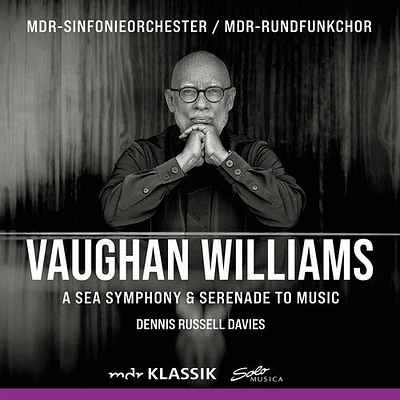 Vaughan Williams/ Mdr-Sinfonieorchester - Sea Symphony & Serenade to Music