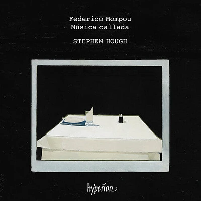 Stephen Hough - Mompou: Musica callada