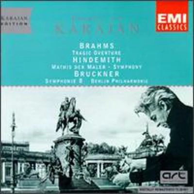 Bruckner/ Brahms/ Hindemith/ Karajan - Ov Tragic/Sym 8/Sym Mathis Der