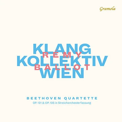 Beethoven/ Klangkollektiv Wien - Quartette