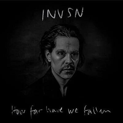 Invsn - How Far Have We Fallen