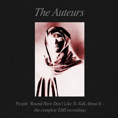 Auteurs - People Round Here Don't Like To Talk About It