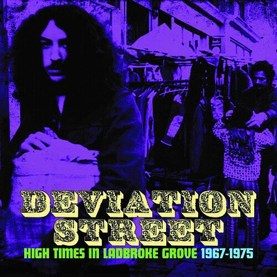 Deviation Street: High Times in Ladbroke Grove - Deviation Street: High Times In Ladbroke Grove