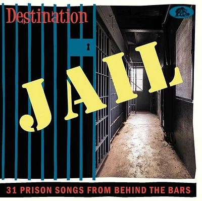 Destination Jail: 31 Prison Songs From/ Various - Destination Jail: 31 Prison Songs From Behind The Bars (Various Artists)