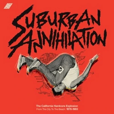 Suburban Annihalation/ Various - Suburban Annihalation - California Hardcore (Various Artists)