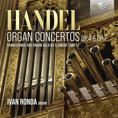 Handel/ Ronda - Organ Concertos Op. 4 & Op. 7, transcribed for organ solo by Clemente  Loret