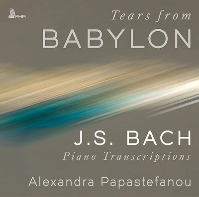 Bach/ Papastefanou - Tears from Babylon