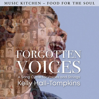 Kelly Tompkins Hall - Forgotten Voices - A Song Cycle for Voices & Strings