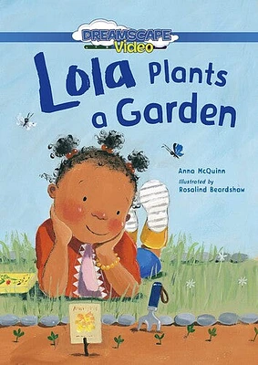 Lola Plants A Garden