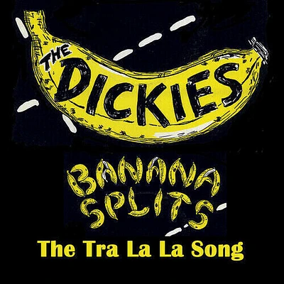 Dickies - Banana Splits (the Tra La La Song) - Yellow/black splatter