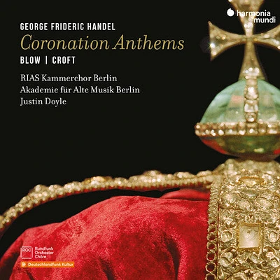 Rias-Kammerchor Berlin - Handel: Coronation Anthems