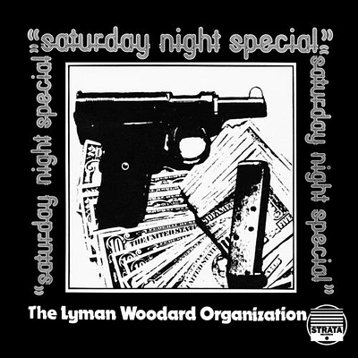 Lyman Woodard Organization - Saturday Night Special