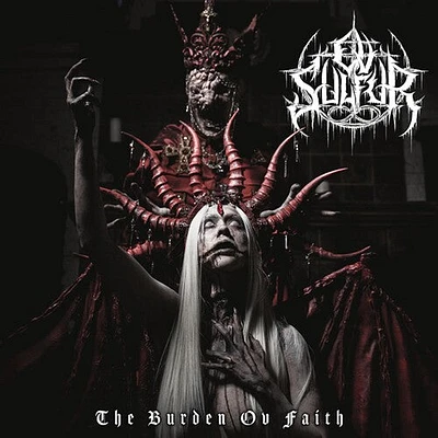 OV Sulfur - The Burden OV Faith