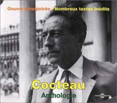 Jean Cocteau - Anthologie de L'oeuvre Enregistree