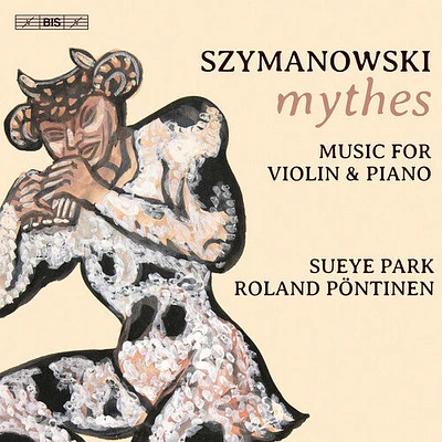 Szymanowski/ Park/ Pontinen - Music for Violin & Piano