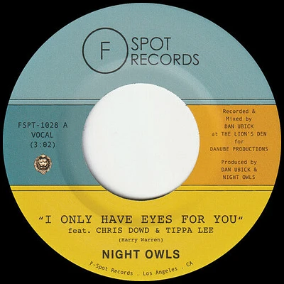 Night Owls - I Only Have Eyes For You b/w Live & Let Live