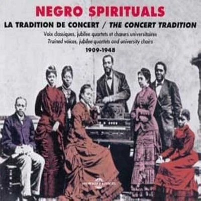 Negro Spirituals 1909-1940/ Various - Negro Spirituals 1909-1948/La Tradition de Concert