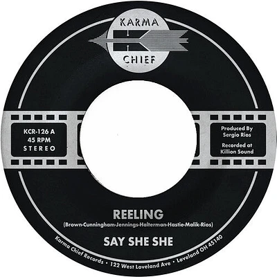 Say She She - Reeling / Don't You Dare Stop