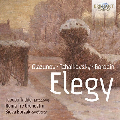 Borodin/ Glazunov/ Tchaikovsky - Elegy