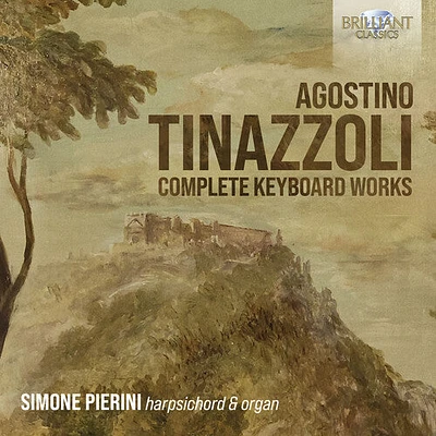 Tinazzoli/ Pierini - Complete Keyboard Works