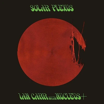 Ian Carr / Nucleus - Solar Plexus