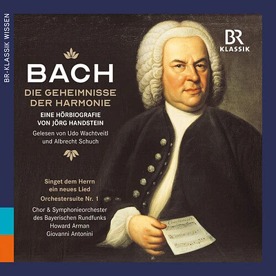 J.S. Bach / Handstein - Die Geheimnisse Der Harmonie - Eine Hoerbiografi